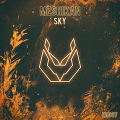 MESHIKAN - Sky | ER007