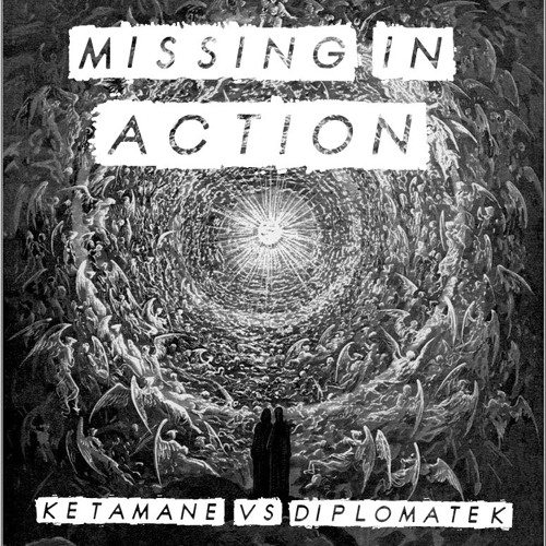 ♫ Ketamane VS Diplomatek - Missing In Action ♫ -> ♪ Tribe/Hardtek ♪