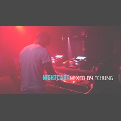 NIGHTCAST - Mixed By TChung
