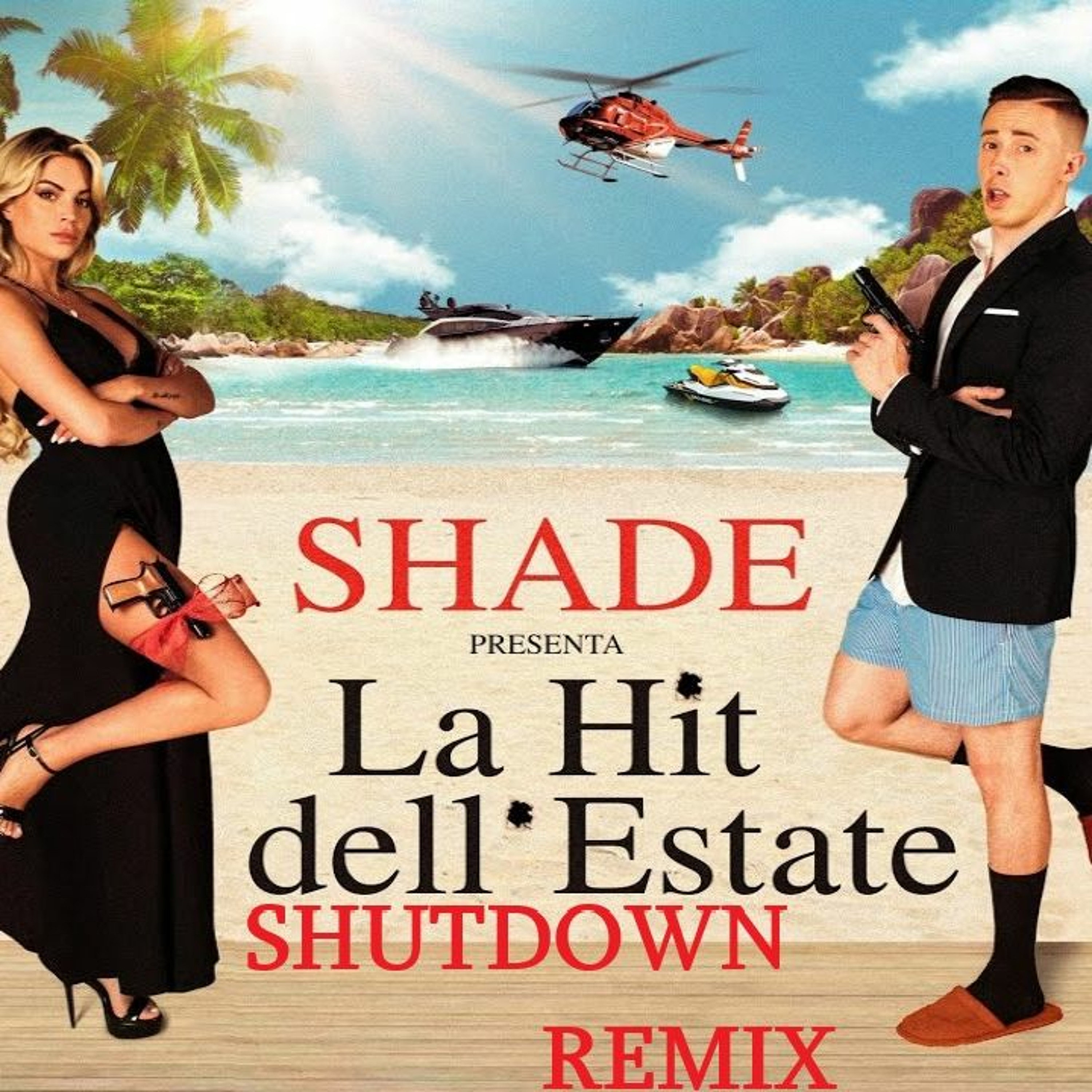 Shade - La hit dell'estate (Shutdown Remix) episode artwork