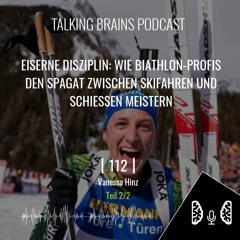 112 | Eiserne Disziplin: Biathleten & der Spagat zwischen Skifahren & Schießen - Vanessa Hinz(2/2)