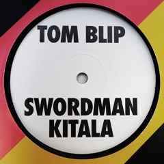 Tom Blip & Swordman Kitala - Kitala Beat (BBC 6Music Rip)