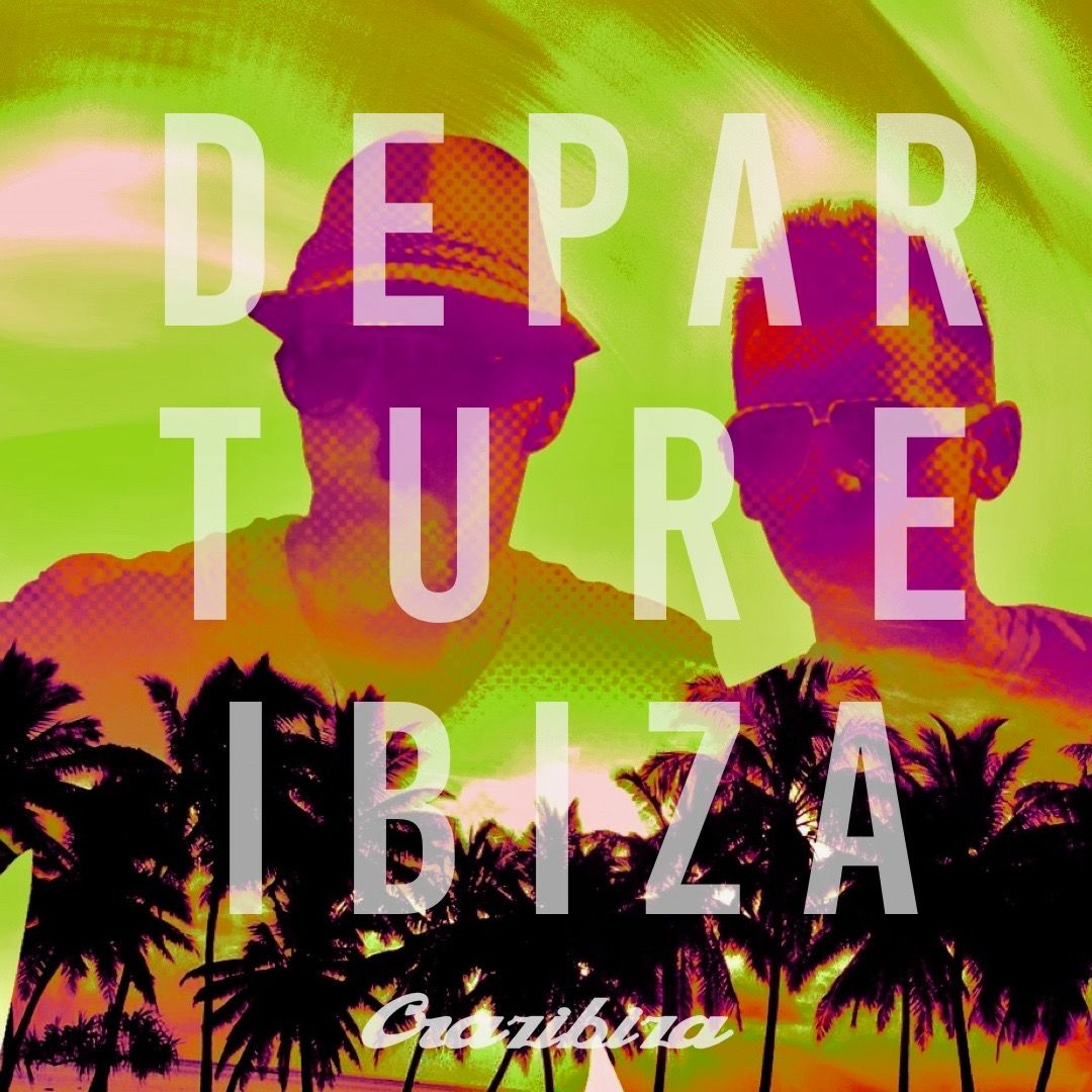 Crazibiza - Ibiza Departure 2019 Vol.1 by PornoStar Records – Crazibiza –  Podcast – Podtail