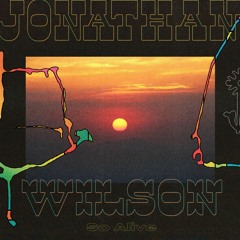 Jonathan Wilson - So Alive
