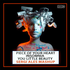 Piece Of Your Heart X Insomnia X You Little Beauty (Sergi Ales Mashup)