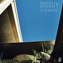 DisGuy - Elsewhere EP (feat. V Links & NuphZed) | OUT NOW