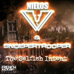 Nielos & Snoepertrooper - The Selfish Intent