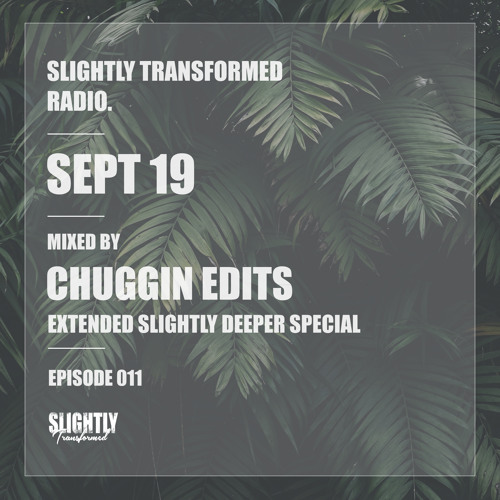 ST Radio - EPS 011 - Chuggin Edits