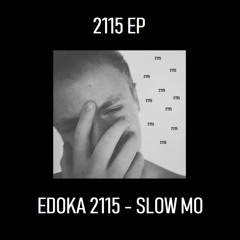 Edoka - Slow mo