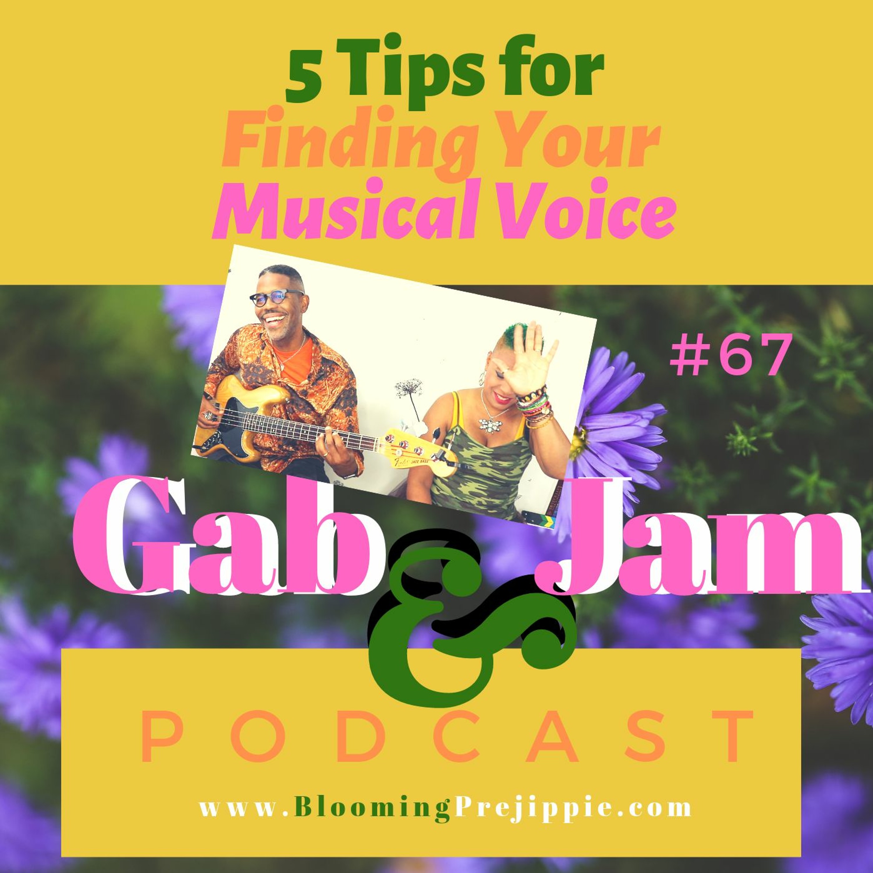 Gab And Jam Episode 67 5 Tips For Finding Your Musical Voice episode artwork