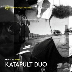 Katapult Duo - Minimal Force Mixtape #21