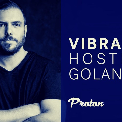 GOLAN ZOCHER - VIBRATIONS EP. 003 / SEP 2019 / PROTON RADIO SHOW