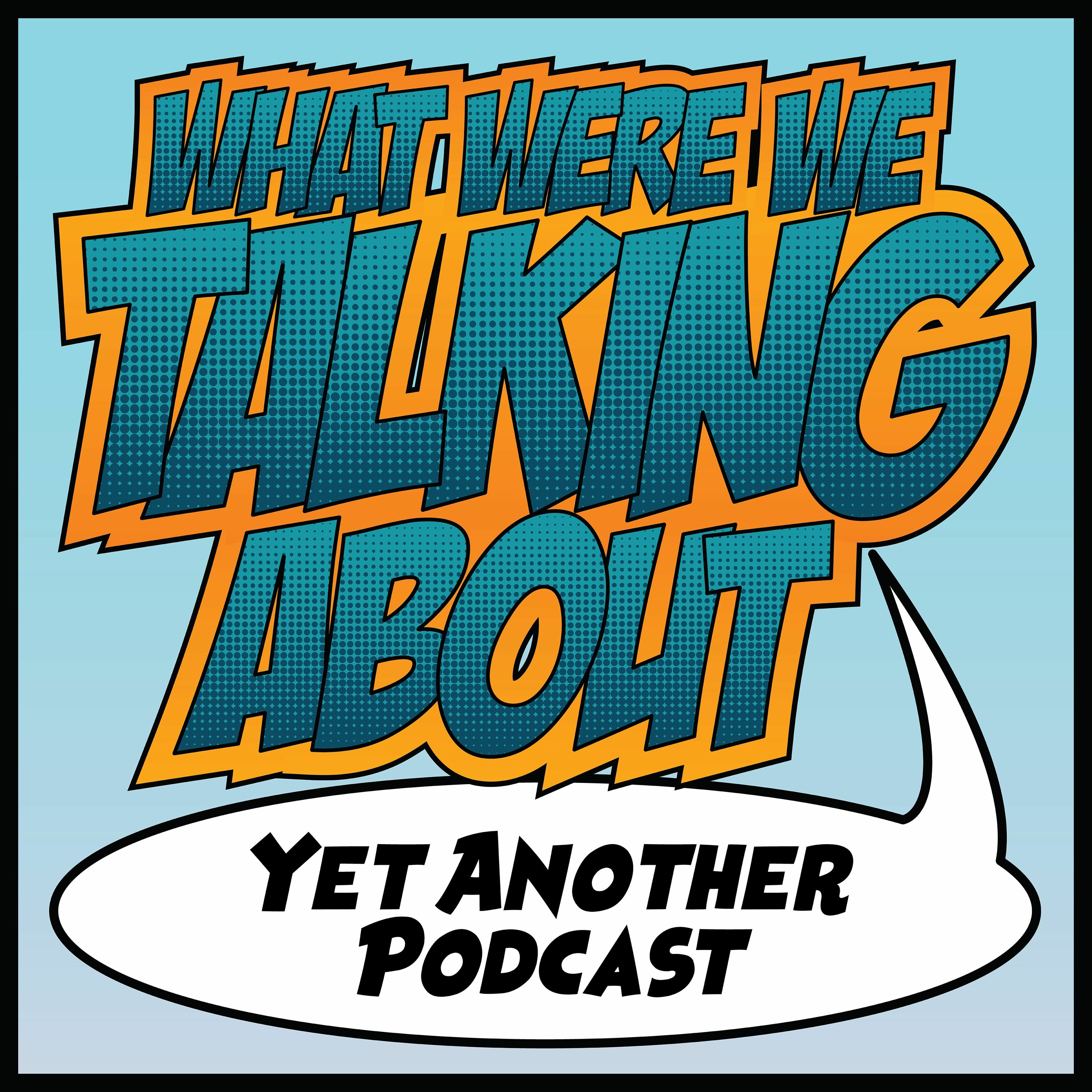 What Were We Talking About