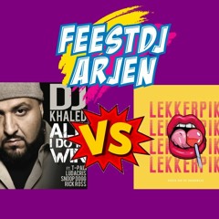 FeestDj Arjen - All I Do Is Win X Lekker Pik (party Edit V2)