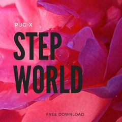 PUG - X - Step  World (Original Mix)