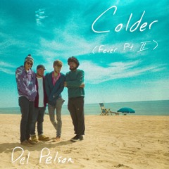 Colder (Fever Pt. II)