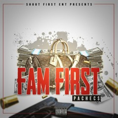 FAM FIRST - PACHEC$