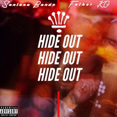 Hide Out (Ft. Father KG)
