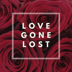 Love Gone Lost