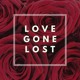 on Love Gone Lost