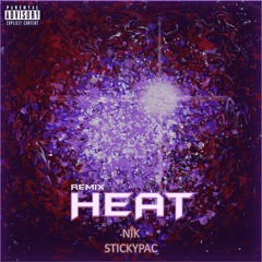 Heat (Remix)(Feat. Sticky Pac)