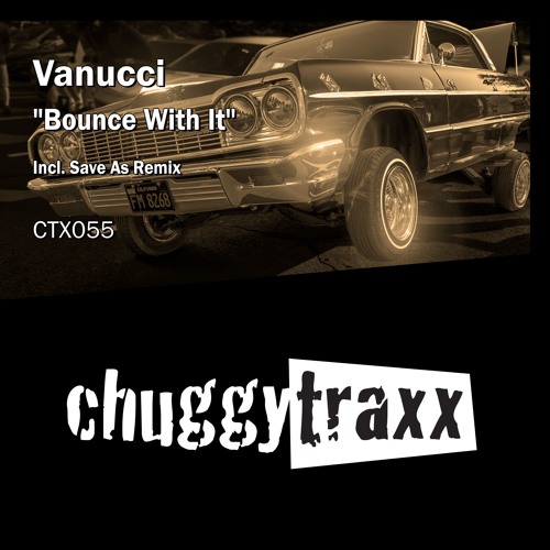 VANUCCI - "Bounce With It" (Incl. Save As Remix)