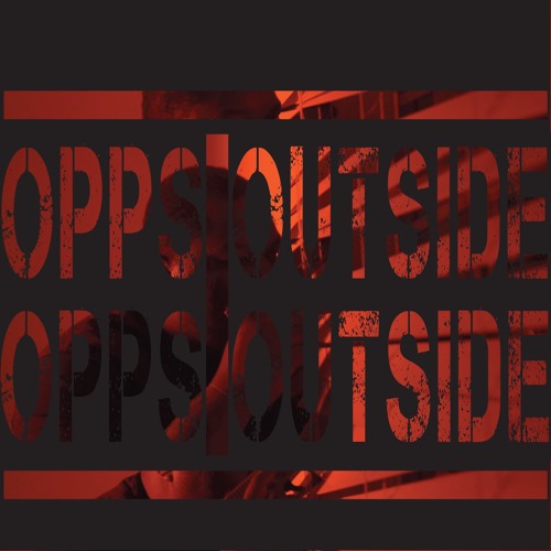 OPPS OUTSIDE