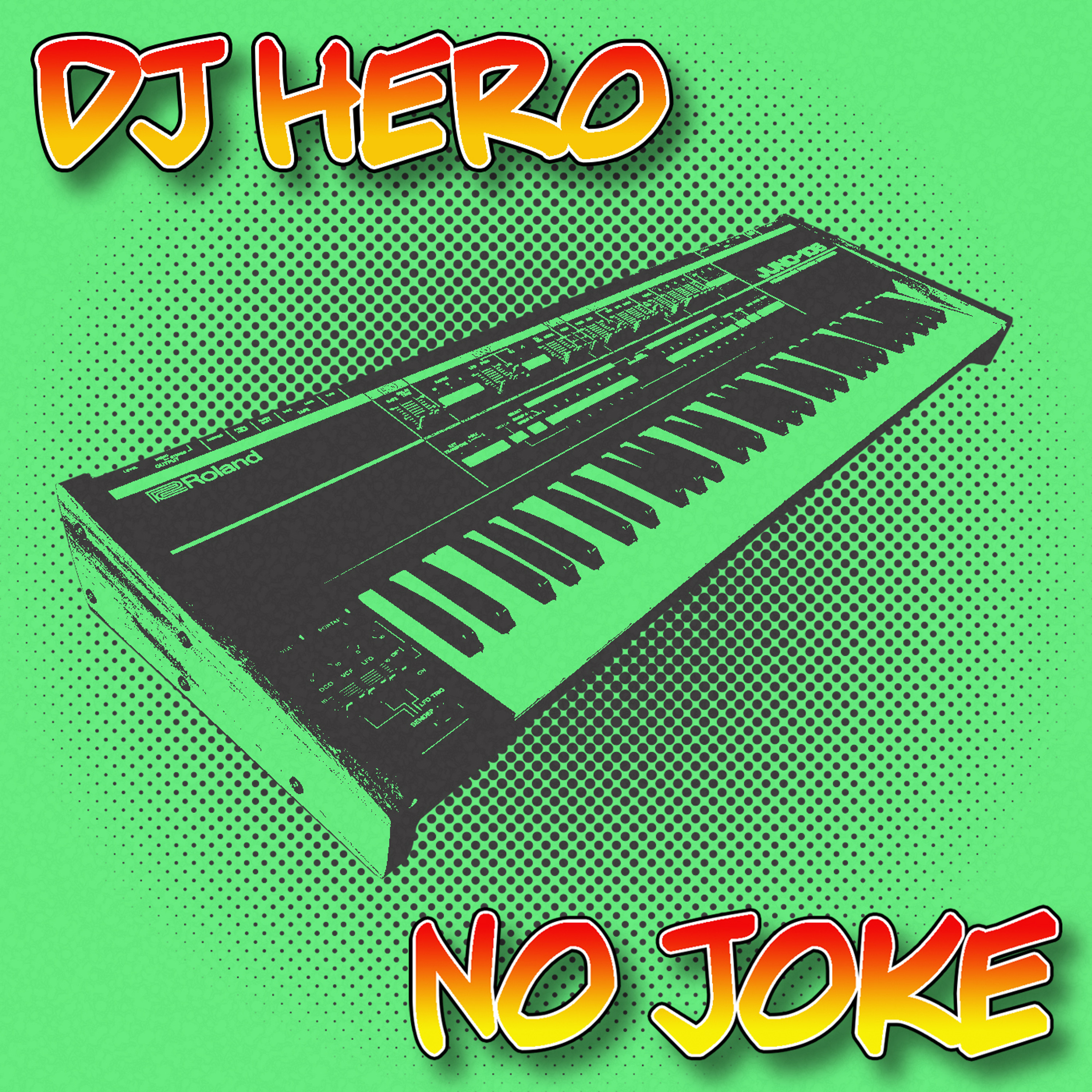 DJ Hero - No Joke (Original Mix) episode artwork