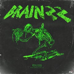 BRAINZZ (PROD BY BLVC SVND)