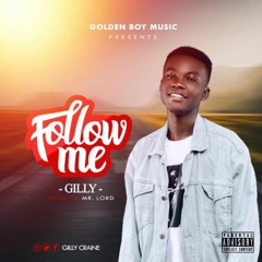 Gilly - Follow Me