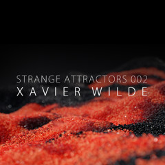 Xavier Wilde - Strange Attractors 002