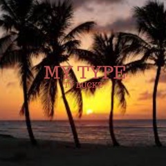 Ty Buckz-My Type(Popcaan Remix)