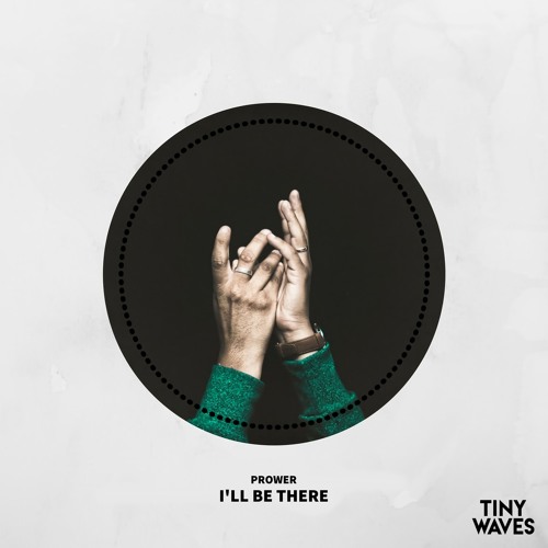 Prower - I'll Be There