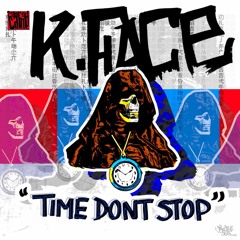 Time Don't Stop... (prod.KavaFace)