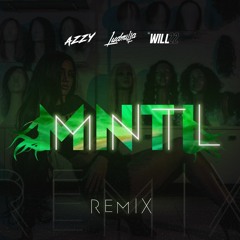 DJ WILL 22 X AZZY X LUDMILLA - MNTL ( REMIX FUNK 150 BPM )