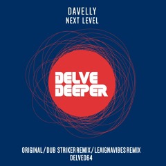 HSM PREMIERE | Davelly - Next Level [Delve Deeper Recordings]