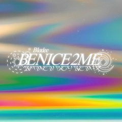 Be Nice 2 Me (Ramen Boy Remix) - Bladee