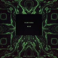 Ventura - NAH (Original Mix)