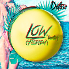Defase - Low ( Flo Rida ) #bootleg