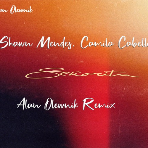Stream Shawn Mendes Camila Cabello Senorita 19 Deep House Remix By Olewnik Listen Online For Free On Soundcloud