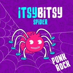 Itsy Bitsy Spider Punk Rock