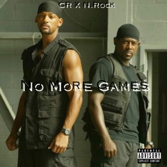 No More Games - CR X N.Rock