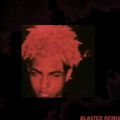 XXXTENTACION - BLASTED (Reno Remix)