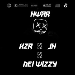 KZR x JN x Dei Wizzy - Nwar (mixed by Gaël)