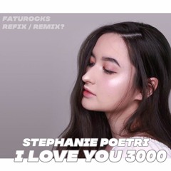 I LOVE YOU 3000 ( Faturocks Remix )