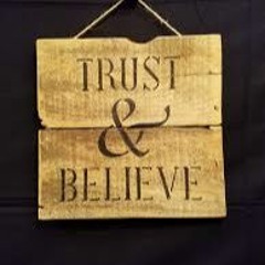 Trust & Believe # 2