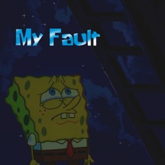 My Fault ft. Ed Boi