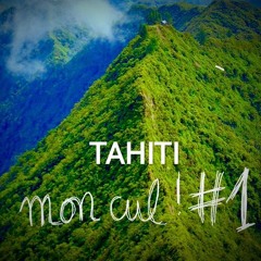 Tahiti Mon Cul#1 Le Fond Du Trou