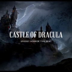 Castle Of Dracula - Spooky Horror Type Beat