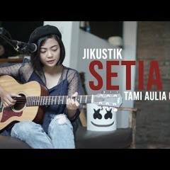 Tami Aulia-Jikustikreunian Setia Cover